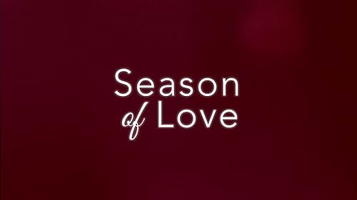 Season of Love Trailer