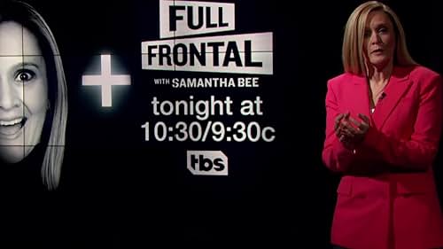 Full Frontal With Samantha Bee: March 27, 2019