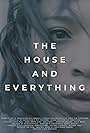 The House and Everything (2013)