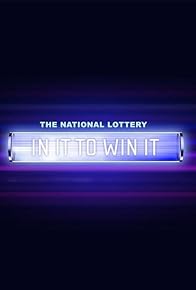 Primary photo for The National Lottery: In It to Win It