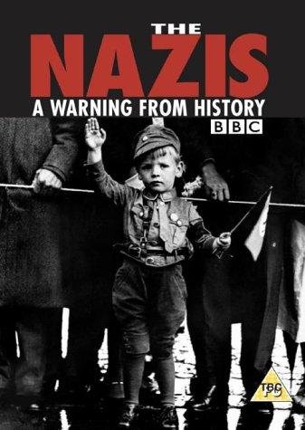 The Nazis: A Warning from History (1997)