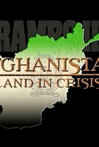 Primary photo for Afghanistan: Land in Crisis