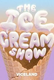 The Ice Cream Show (2018)