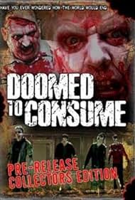 Doomed to Consume (2006)