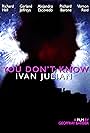 You Don't Know Ivan Julian (2020)