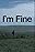 I'm Fine