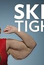 Skin Tight (2016)