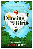 Dancing with the Birds (2019)