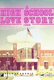 High School Love Story (2018)