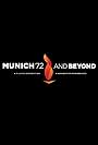 Munich '72 and Beyond (2016)