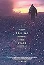 Tell Me About the Stars (2017)