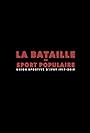 La Bataille du Sport Populaire (2018)