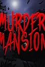 Murder Mansion (2023)