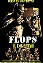 FLOPs 3: The Dark Night (2021)