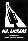 Mr. Lickers (2022)