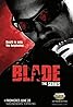 Blade (TV Series 2006) Poster