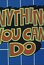 Anything You Can Do (1969)