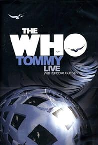 Primary photo for The Who Live, Featuring the Rock Opera Tommy