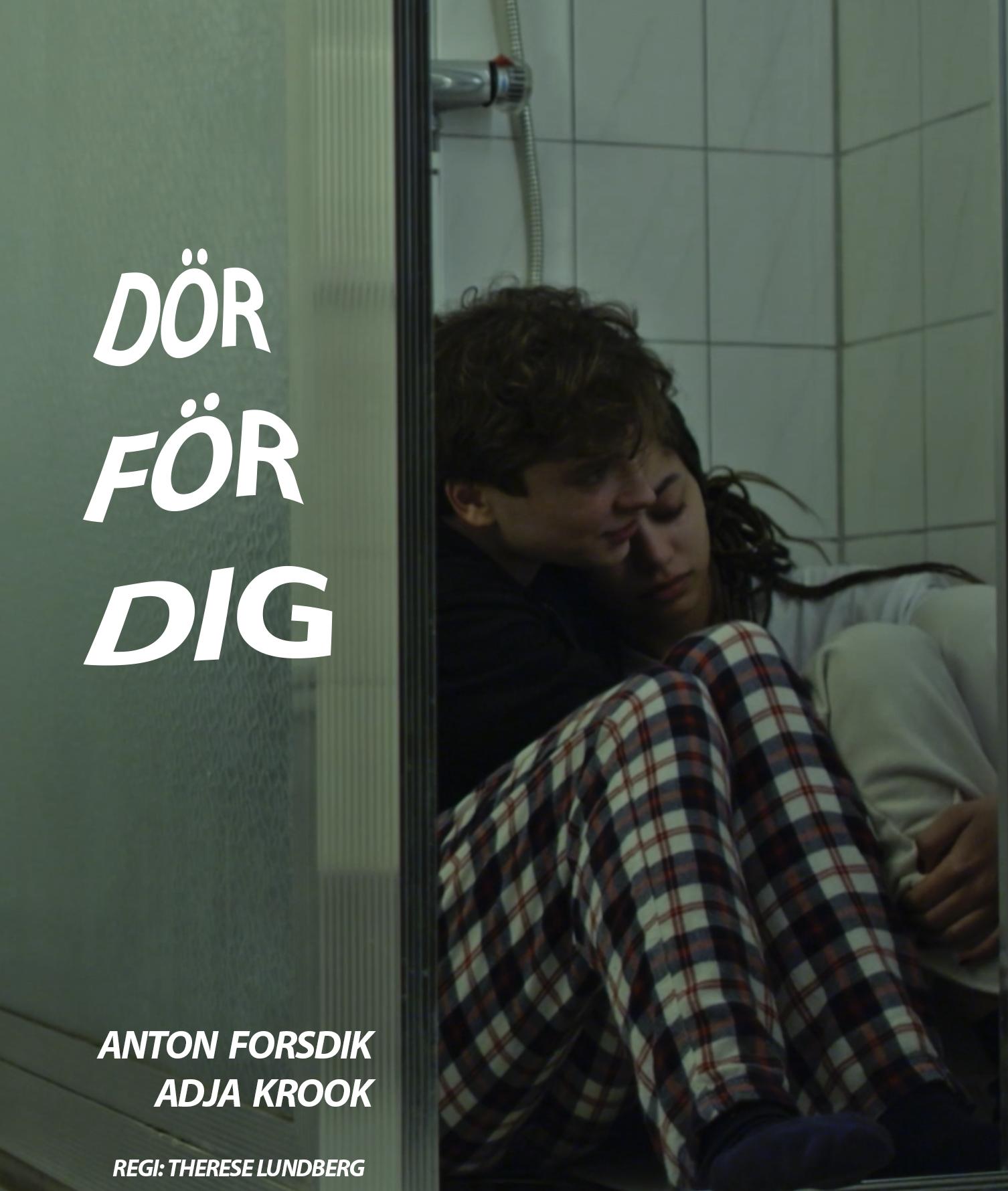 Anton Forsdik in Dör för dig (2021)