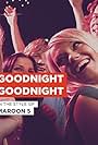 Maroon 5: Goodnight Goodnight (2008)