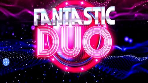 Fantastic Duo (2017)