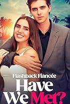 Flashback Fiancé: Have We Met