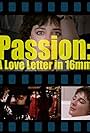 Passion: A Letter in 16mm (1985)