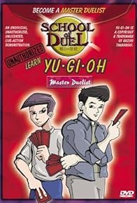 Primary photo for School of Duel: Learn Yu-Gi-Oh - Master Duelist