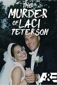 Primary photo for The Murder of Laci Peterson