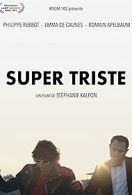 Super Triste (2015)