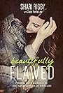 Beautifully Flawed (2018)