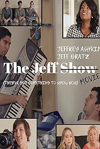 Primary photo for The Jeff Show Movie