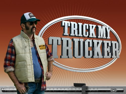 Trick My Trucker (2007)