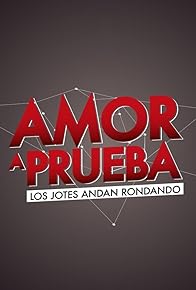 Primary photo for Amor a Prueba