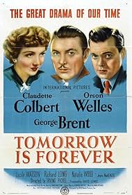 Orson Welles, Claudette Colbert, and George Brent in Tomorrow Is Forever (1946)