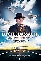 The Dassault Saga 100 Years of French Aviation (2017)