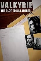 Valkyrie: The Plot to Kill Hitler