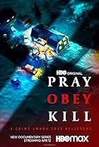 Pray, Obey, Kill