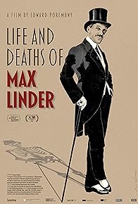 Primary photo for Life and Deaths of Max Linder