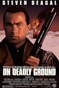 Steven Seagal in On Deadly Ground (1994)