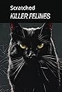 Scratched: Killer Felines