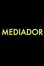 Mediador (2022)