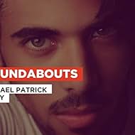 Michael Patrick Kelly: Roundabouts (2018)