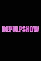 DePulpShow