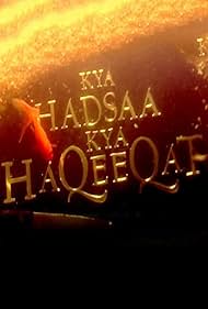 Kya Hadsaa Kya Haqeeqat (2002)