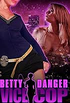 Betty Danger: Vice Cop (2020)