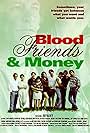 Blood, Friends and Money (1997)