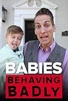 Babies Behaving Badly