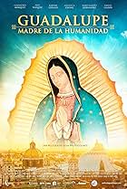 Guadalupe: Mother of Humanity