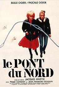 Bulle Ogier and Pascale Ogier in Le Pont du Nord (1981)